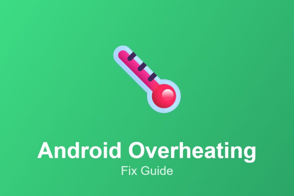 android overheat 1