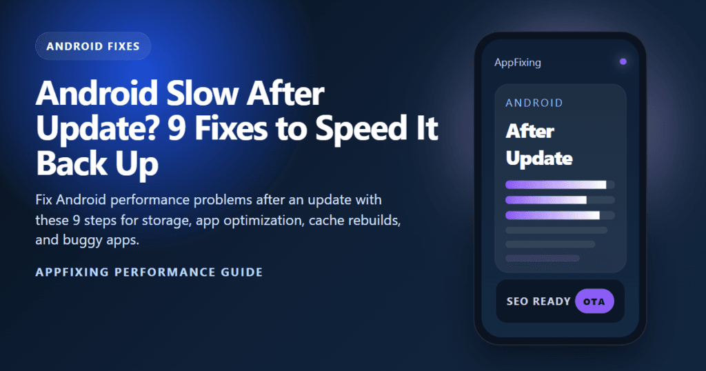 Android Slow After Update? 9 Fixes to Speed It Back Up
