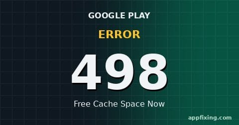 Google Play Error 498 free cache space fix